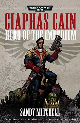 Ciaphas Cain: Hero of the Imperium (Warhammer)