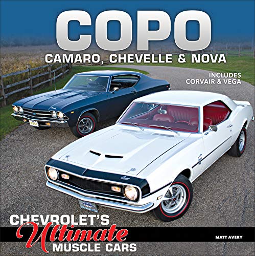 COPO Camaro, Chevelle & Nova: Chevrolet's Ultimate Muscle Cars (English Edition)