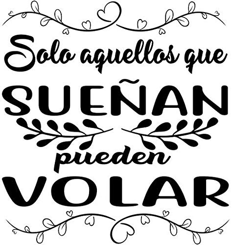 CrisPhy® Frase Vinilo"Solo aquellos que suenan pueden volar" Vinilos decorativos, Pegatina frases motivadoras para pared. Pegatinas para decorar habitaciones.Vinilos frases (Alto 60cm por 56cm)