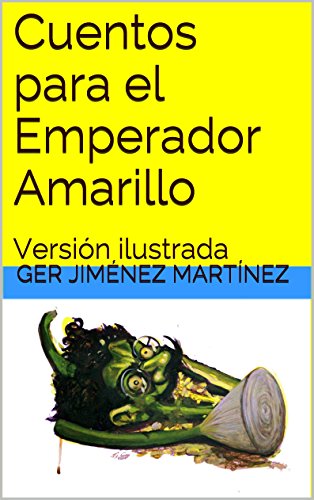 Cuentos para el Emperador Amarillo: Versión ilustrada