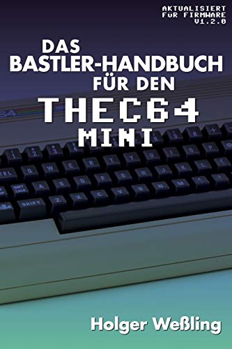 Das Bastler-Handbuch für den THEC64 Mini