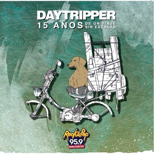 Day Tripper - 15 Años de un Viaje Sin Escalas