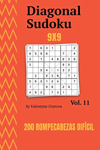 Diagonal Sudoku: 200 Rompecabezas Difícil 9x9 vol. 11