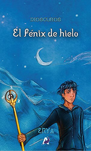 Dioscuros: El fénix de hielo