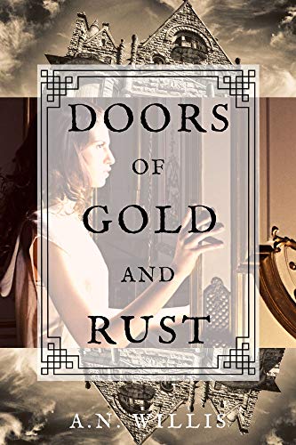 Doors Of Gold And Rust: A Supernatural Gothic Mystery (Byrne House Book 2) (English Edition)