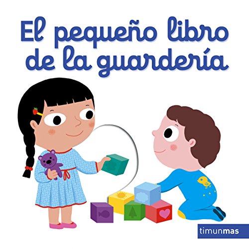 El pequeño libro de la guardería (Libros con solapas y lengüetas)