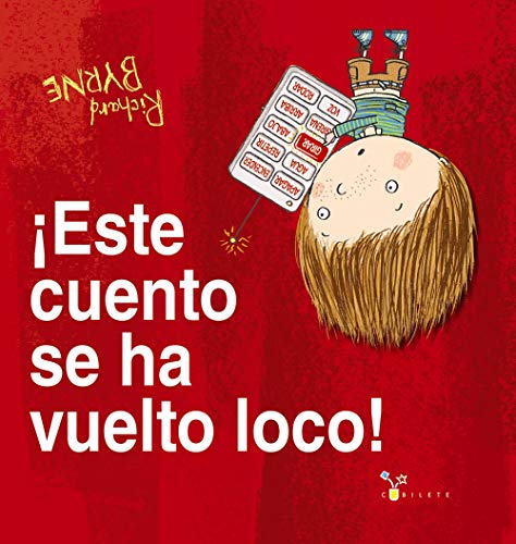 ¡Este cuento se ha vuelto loco! (Castellano - A PARTIR DE 3 AÑOS - ÁLBUMES - Cubilete)