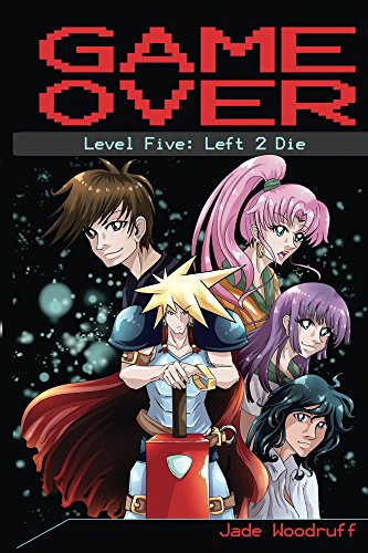 Game Over: Level Five: Left 2 Die (English Edition)