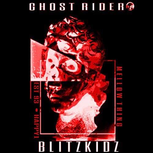 Ghost Rider (feat. E$t 93, Happy1 & Mellow Thing) [Explicit]