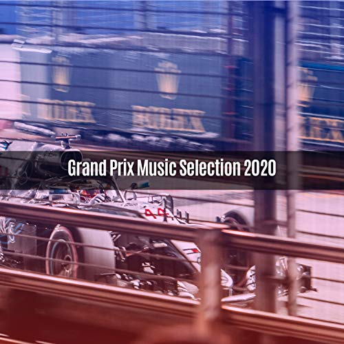 Grand Prix Music Selection 2020