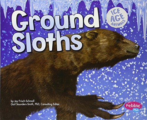 Ground Sloths (Ice Age Animals)
