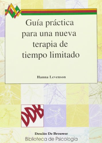 Guía practica para una nueva terapia de tiempo limitado (Biblioteca de Psicología)