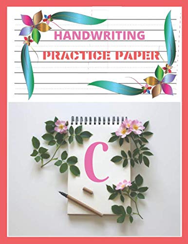 Handwriting practice paper C: Letter C initial Alphabet Monogram Notebook Monogrammed confetti, cursive writing practice workbook for womens , girls ,young, adults ,Kindergarten and teens