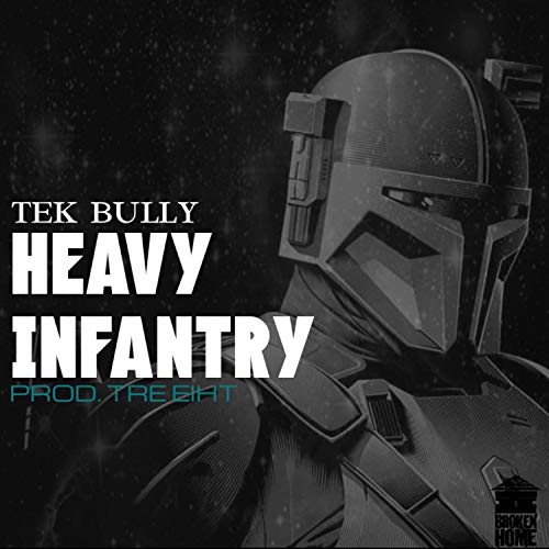 Heavy Infantry [Explicit]