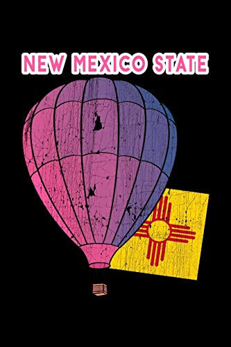 Hot Air Ballon New Mexico State: Composition Lined Notebook Journal Funny Gag Gift