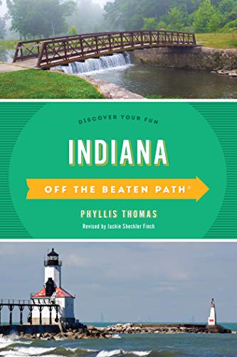 Indiana Off the Beaten Path®: Discover Your Fun (Off the Beaten Path Series) (English Edition)