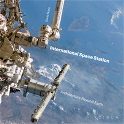 International Space Station: Architecture Beyond Earth