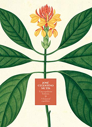 José Celestino Mutis.: Una expedición botánica (Libros de Autor)