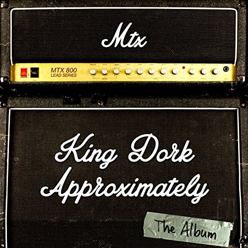 King Dork Approximately the Album