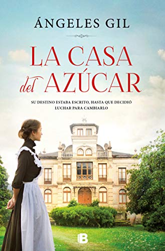 La casa del azúcar (Grandes novelas)