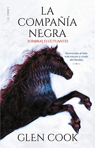 La Compañía Negra 2: Sombras Fluctuantes / Chronicles of the Black Company 2: Shadow Linger (La compañía negra / The Black Company)