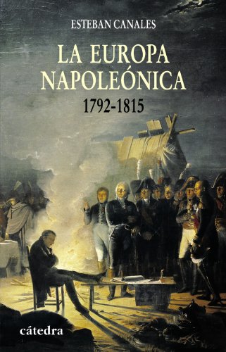 La Europa napoleónica: 1792-1815 (Historia. Serie menor)