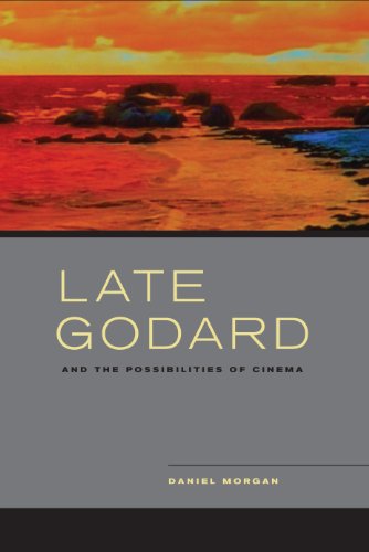 Late Godard and the Possibilities of Cinema (English Edition)