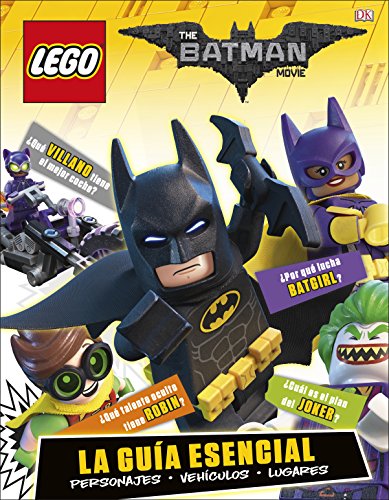 LEGO® Batman la película. La guía esencial (LEGO | DC Superheroes)