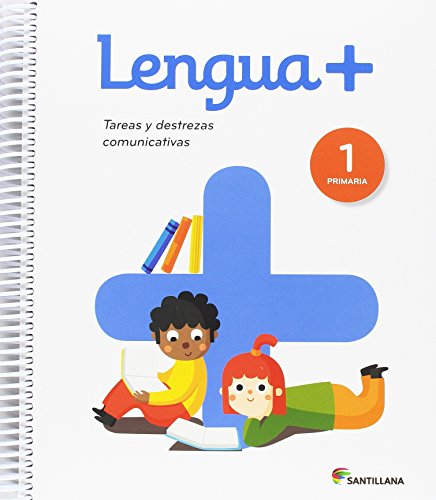 Lengua +, 1 Primaria : tareas y destrezas comunicativas