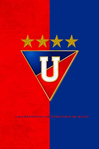 Liga Deportiva Universitaria de Quito: L.D.U. de Quito Notebook / Football Club / Journal / Diary Gift, 110 Blank Pages, 6x9 inches, Matte Finish Cover