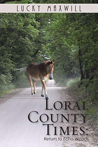 Loral County Times: Return to Echo Woods (English Edition)