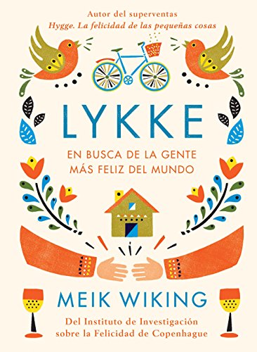 Lykke: En busca de la gente más feliz del mundo (Hobbies)