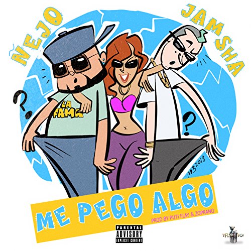 Me Pego Algo [Explicit]