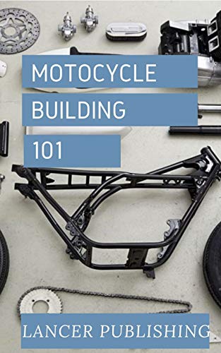 Motorcycle Building 101: Everything You Need To Know About Motorcycle Dynamo (English Edition)