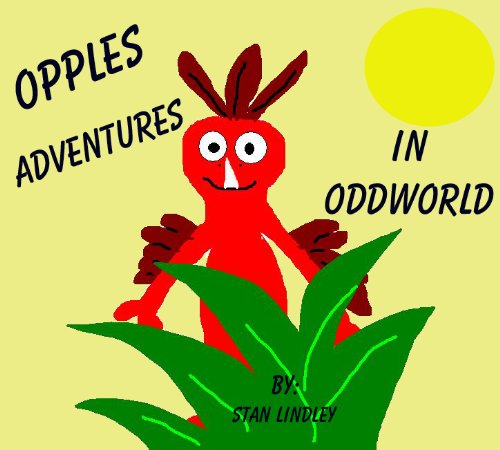 OPPLE'S Great Adventures in ODDWORLD (Children's Chapter Book) (English Edition)