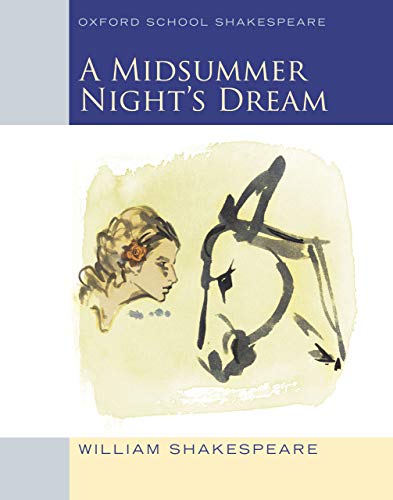 Oxford School Shakespeare: Midsummer Night's Dream (English Edition)