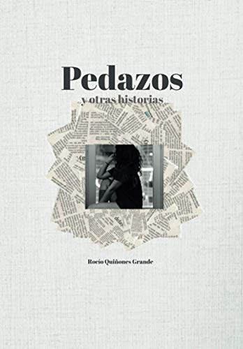 Pedazos y otras historias