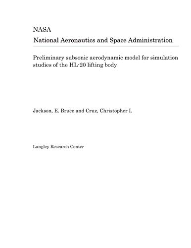 Preliminary subsonic aerodynamic model for simulation studies of the HL-20 lifting body