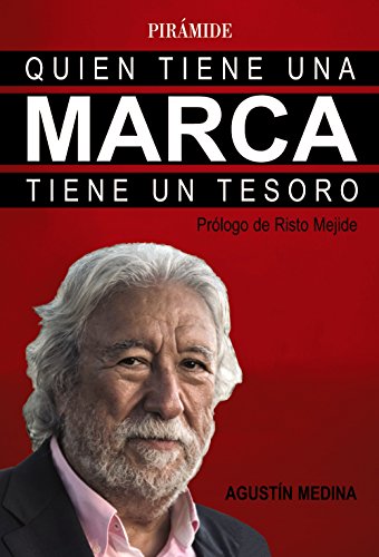 Quien tiene una marca tiene un tesoro (Empresa y Gestión)