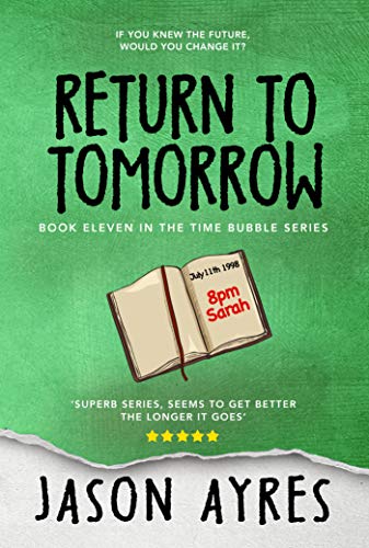Return To Tomorrow (The Time Bubble Book 11) (English Edition)