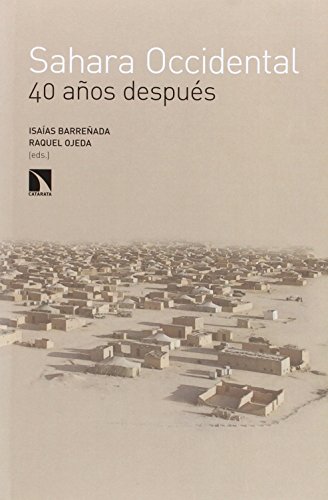 Sáhara Occidental, 40 años después (COLECCION MAYOR)