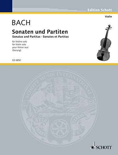 Sonatas and Partitas: for Violin solo (Edition Schott) (English Edition)