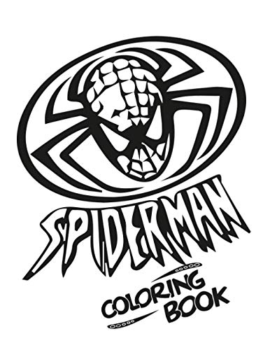 SPIDERMAN COLORING BOOK: Spider-Man Coloring Book: 25 Artistic Ilustrations for Kids of All Ages 50 Page