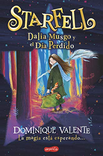 Starfell. Dalia Musgo y el día perdido (Harperkids)