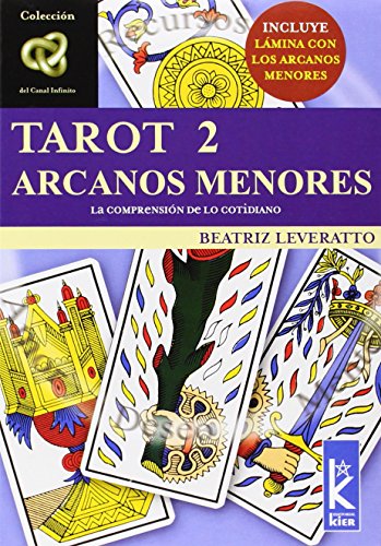 Tarot 2. Arcanos menores: la comprensión de lo cotidiano