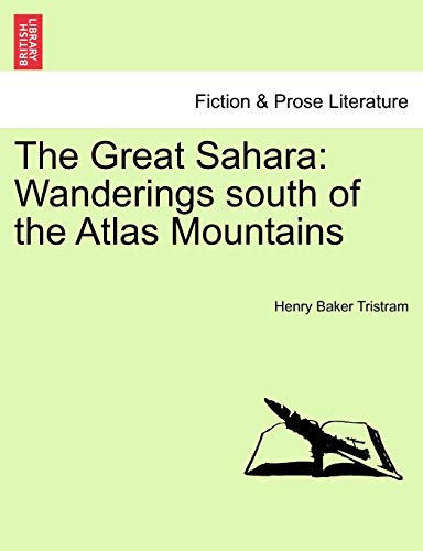 The Great Sahara: Wanderings south of the Atlas Mountains