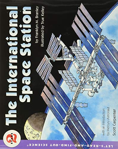 The International Space Station (Let's Read-&-find-out Science S.)