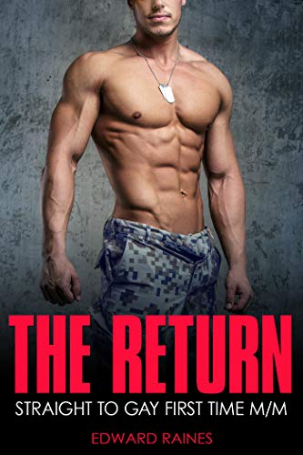 The Return: Straight to Gay MM First Time (English Edition)