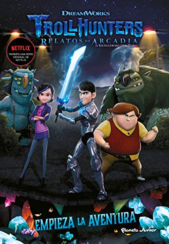 Trollhunters. Cuentos de Arcadia. Empieza la aventura: Narrativa 1 (Dreamworks. Trollhunters)