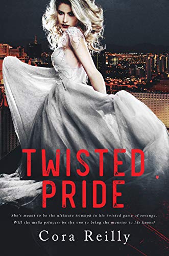 Twisted Pride: A Dark Mafia Romance (The Camorra Chronicles Book 3) (English Edition)